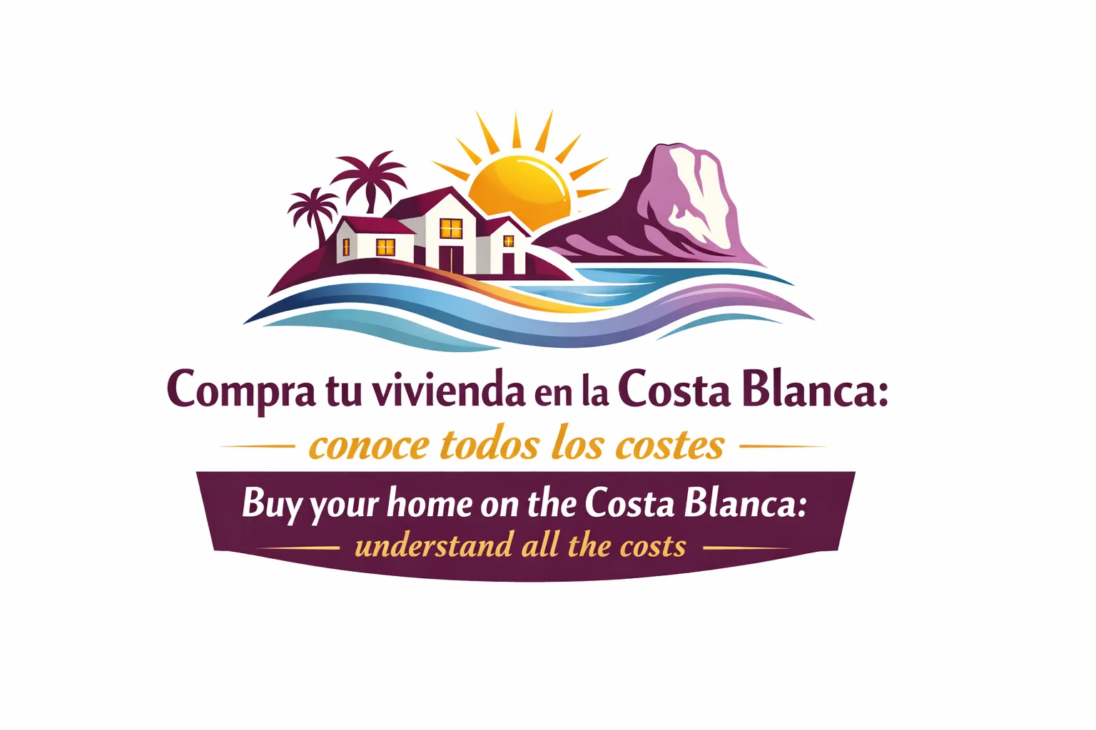 Kaufe dein Haus an der Costa Blanca: Kenne alle Kosten